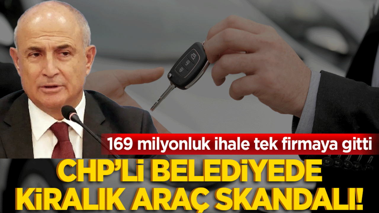 CHP’li belediyede kiralık araç skandalı! 169 milyonluk ihale tek firmaya gitti