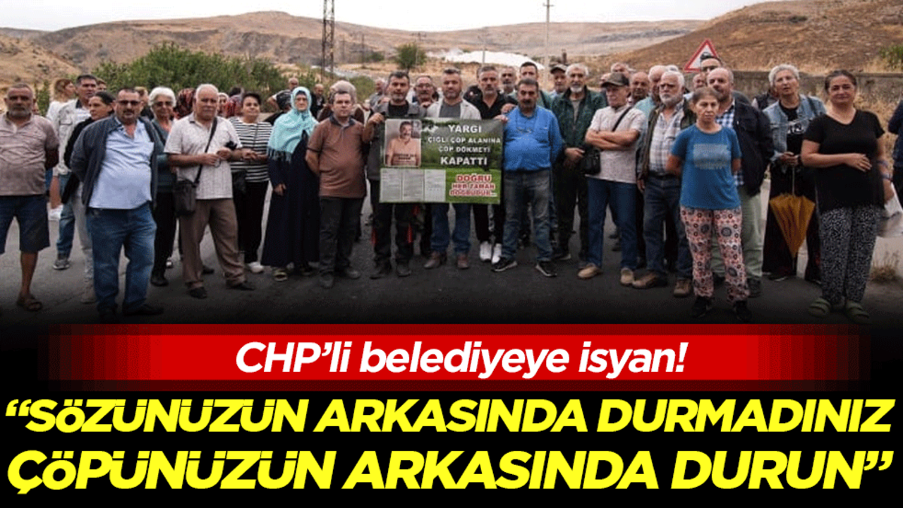 CHP'li Belediye'ye isyan: 'Sözünüzün arkasında durmadınız çöpünüzün arkasında durun'