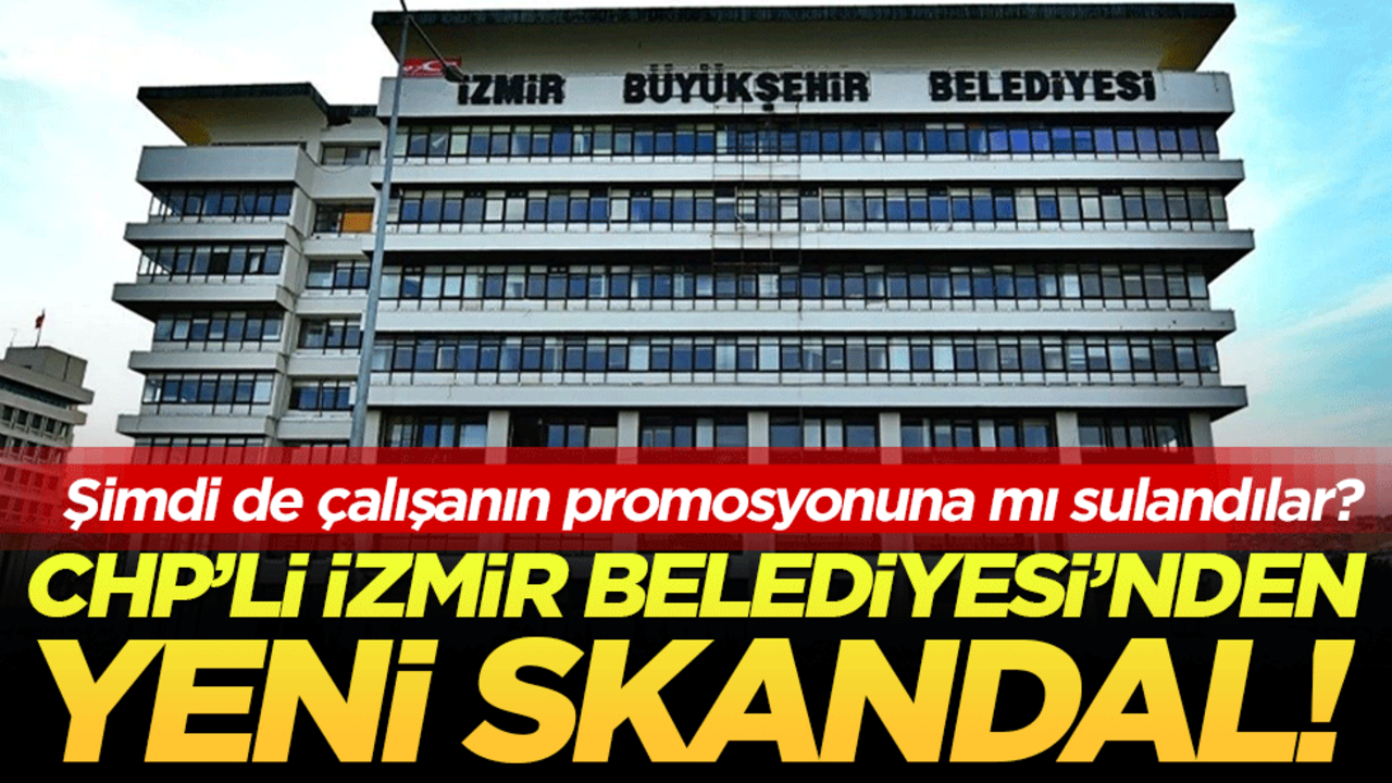 CHP'li İzmir Belediyesi'nden yeni skandal: Şimdi de çalışanın promosyonuna mı sulandılar?