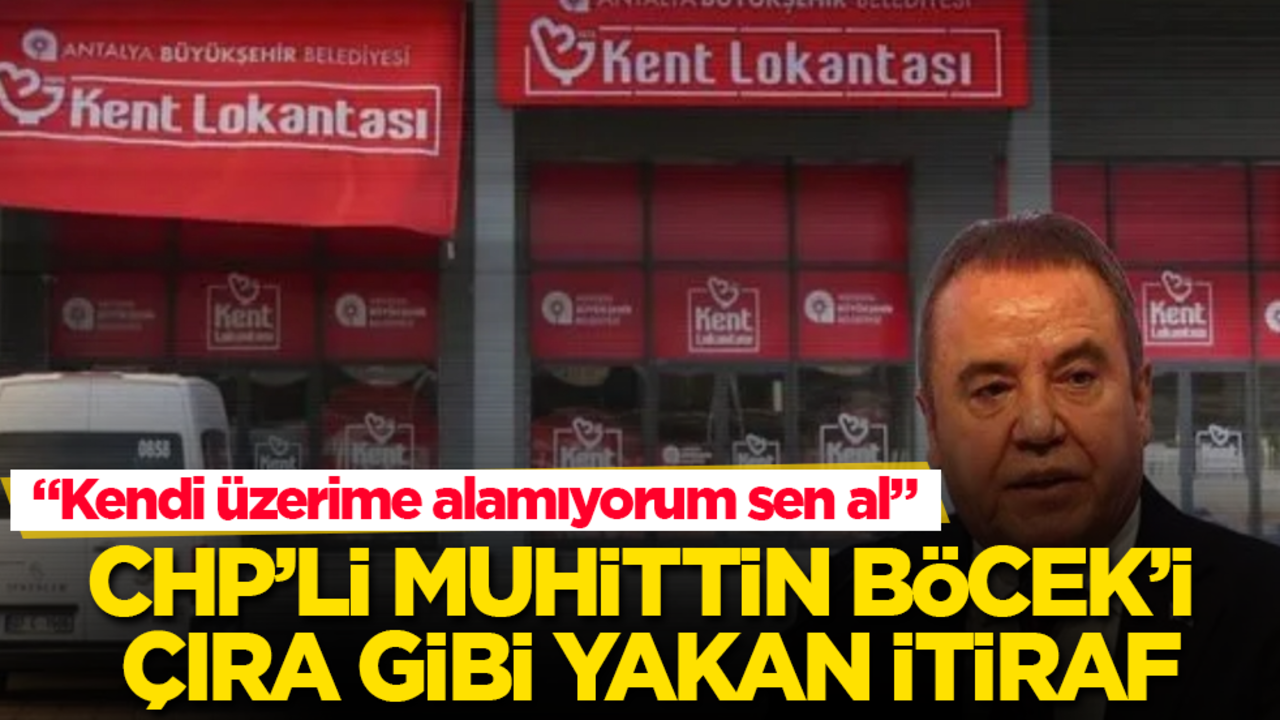 CHP’li Muhittin Böcek’i Marmara çırası gibi yakan itiraf: Kendi üzerime alamıyorum sen al