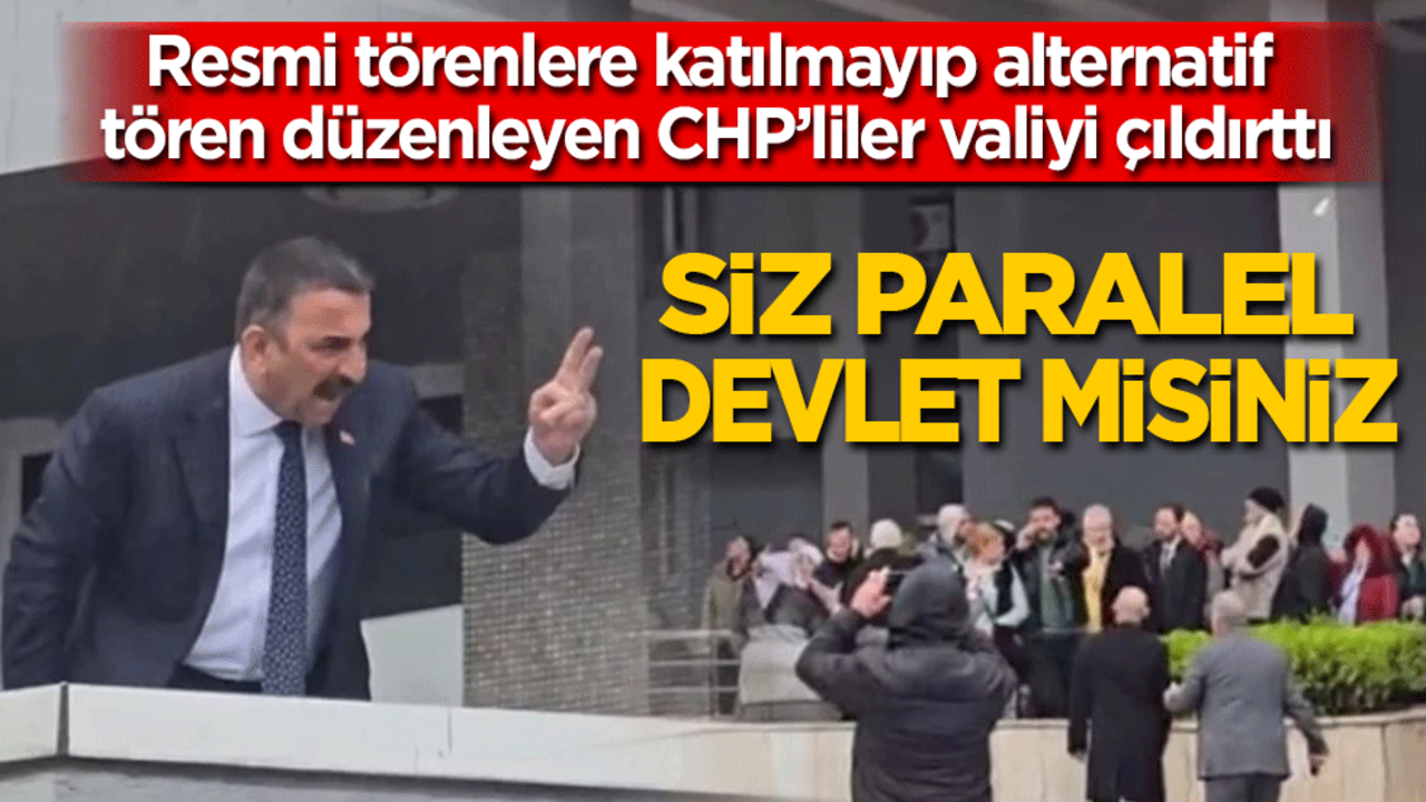 CHP’liler valiyi çıldırttı! Balkondan bağırarak azarladı: Siz paralel devlet misiniz?