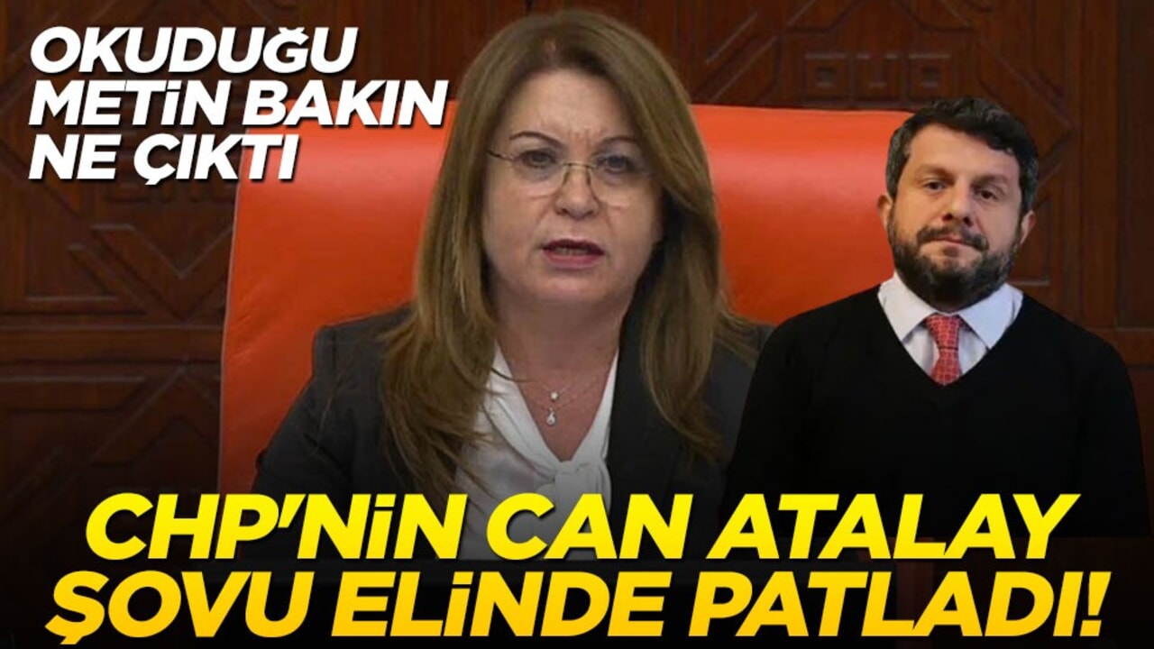 CHP'nin Can Atalay şovu elinde patladı! Okuduğu metin bakın ne çıktı