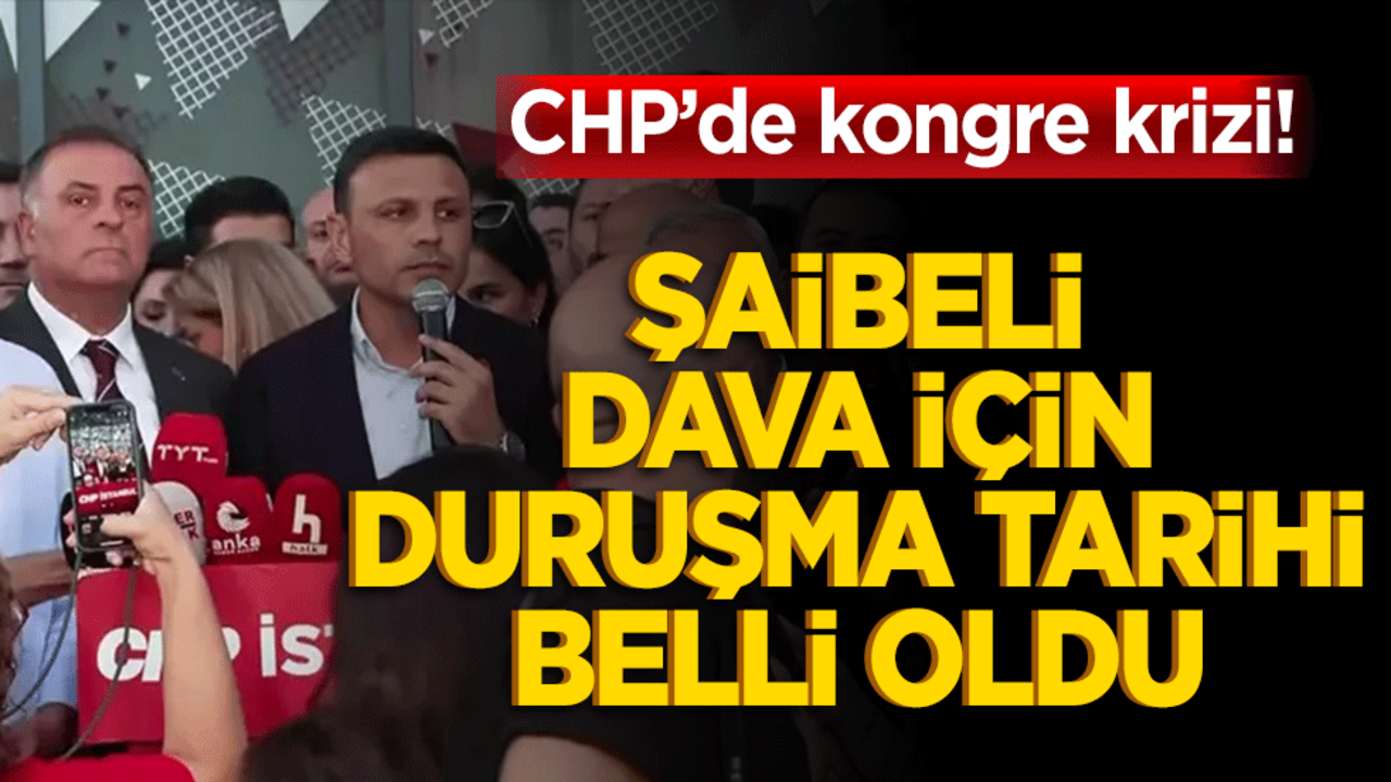 CHP’nin kongre davasında duruşma tarihi açıklandı