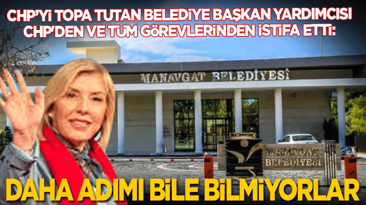 CHP’yi topa tutan Belediye Başkan Yardımcısı, CHP'den ve tüm görevlerinden istifa etti: Daha adımı bile bilmiyorlar!