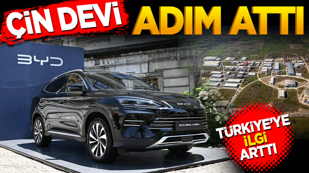Çin devi adım attı Türkiye'ye ilgi arttı