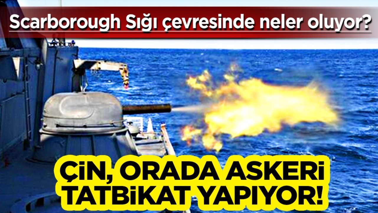 Çin, Scarborough sığı'nda askeri tatbikat yaptı! Ortalık savaş alanına döndü!