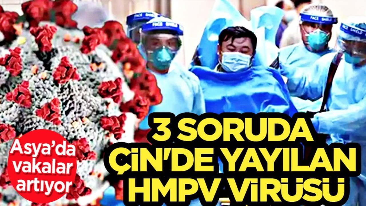 Çin'de facia: C vitamini olan gıda ürünlerini tercih edin! 3 soruda HMPV virüsü nedir?