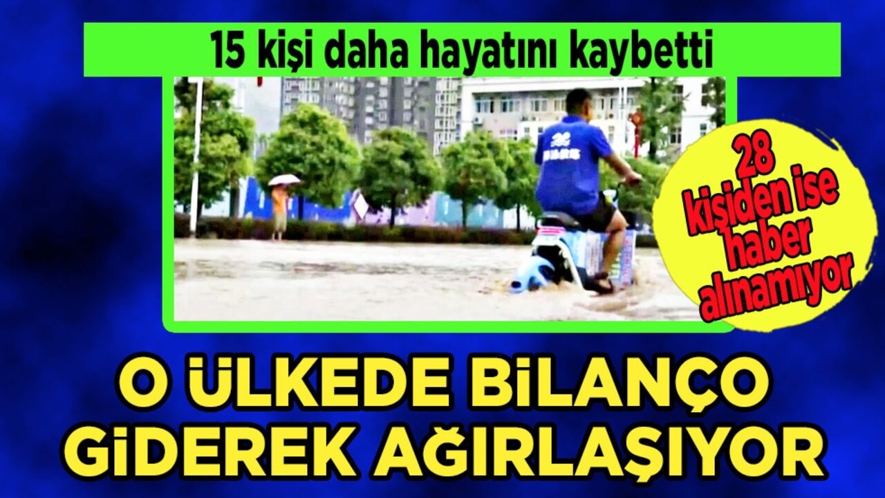 Çin'de sel felaketi: Çinli çok sayıda ölü var! 15 ölü, 28 kayıp: Korkutan olay kötü haber geldi