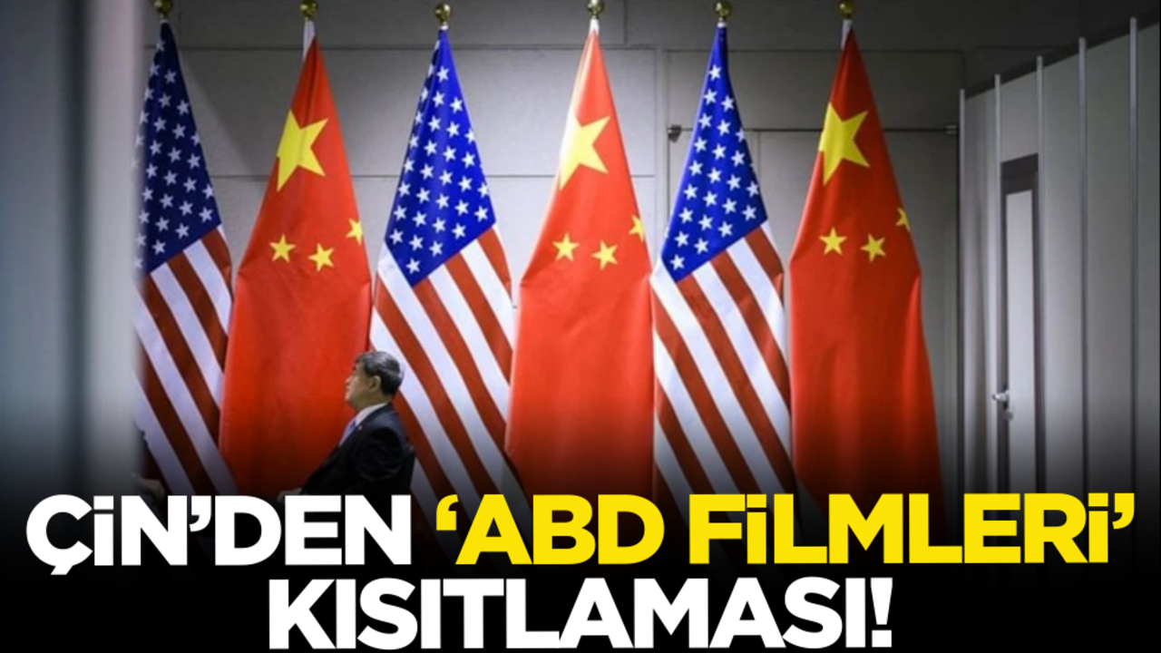 Çin’den ‘ABD filmleri’ kısıtlaması