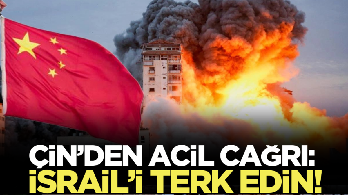 Çin’den acil çağrı: ‘İsrail’i terk edin!’