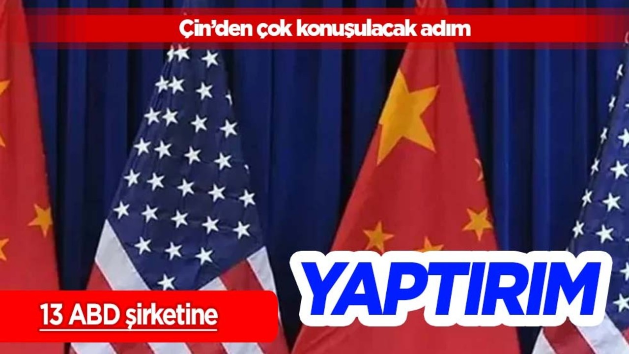 Çin’den ABD'li 13 askeri şirkete yaptırım kararı! ABD-Tayvan Anlaşması sonrası hedef