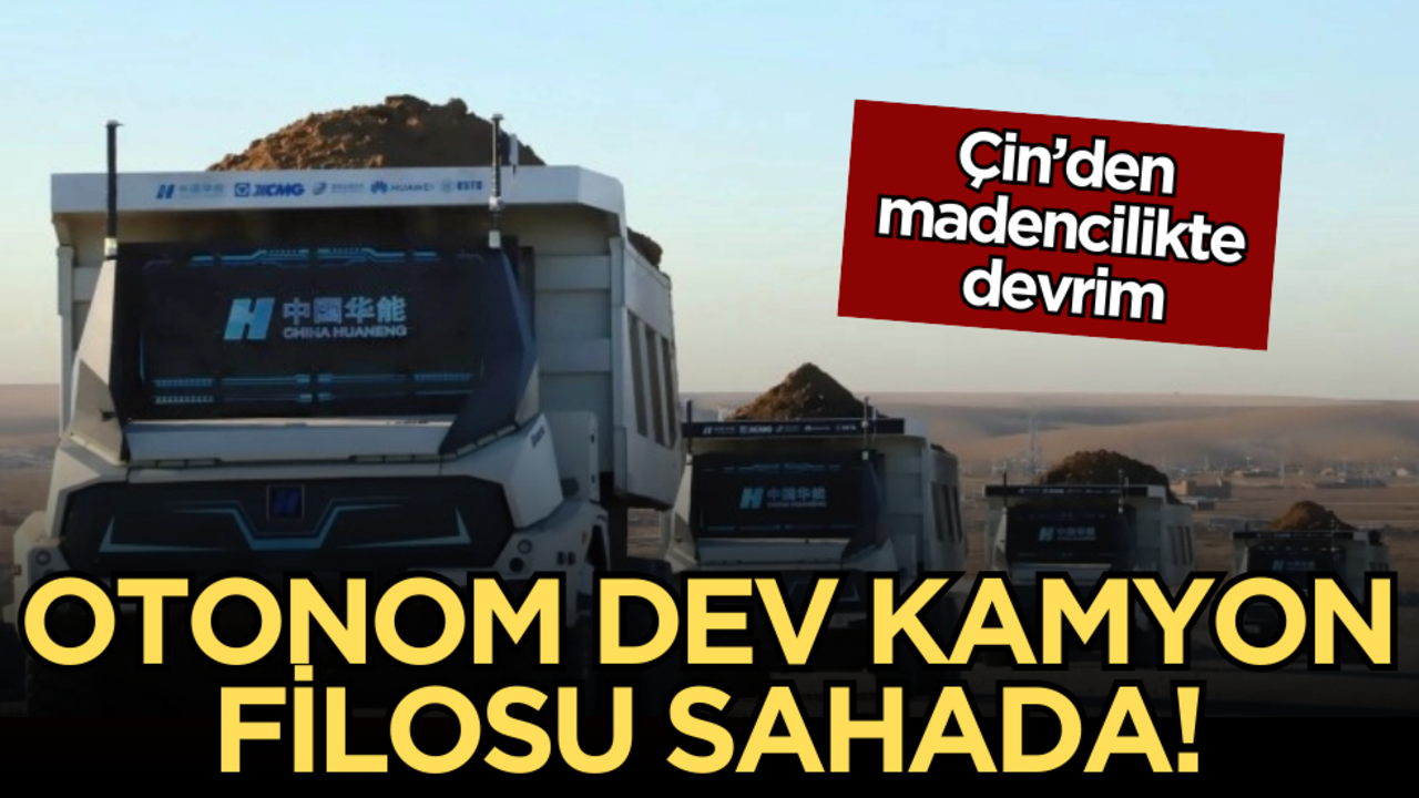 Çin’den madencilikte devrim: Otonom dev kamyon filosu sahada!