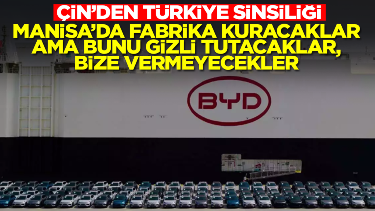 Çin'den Türkiye sinsiliği: Manisa'da fabrika kuracaklar ama bunu gizli tutacaklar, bize vermeyecekler