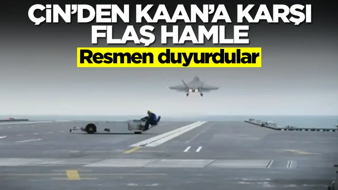 Çin'den Türkiye'nin beşinci nesil savaş uçağı Kaan'a karşı flaş hamle! Resmen duyurdular