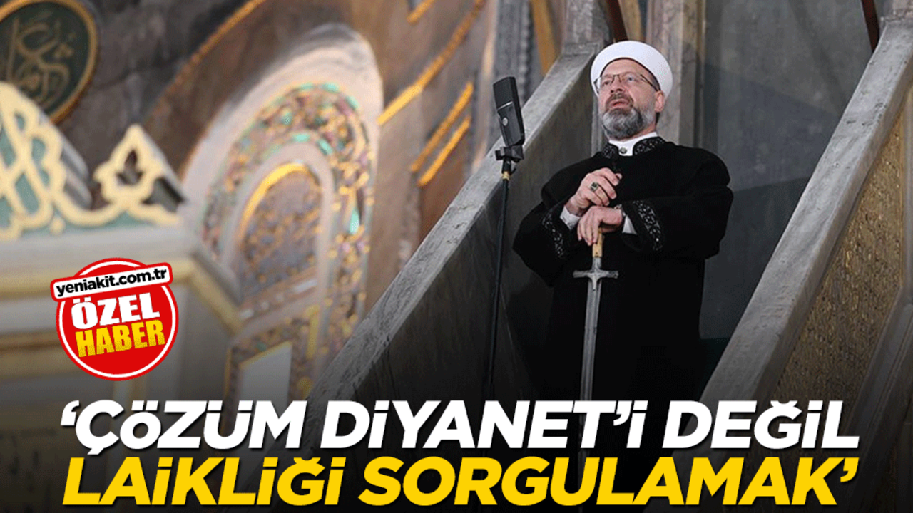 "Çözüm Diyanet’i değil laikliği sorgulamak"