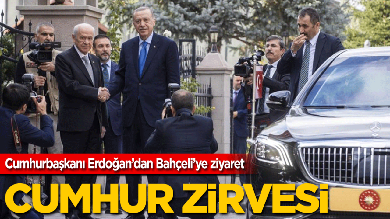 Cumhur zirvesi: Cumhurbaşkanı Erdoğan’dan Bahçeli’ye ziyaret