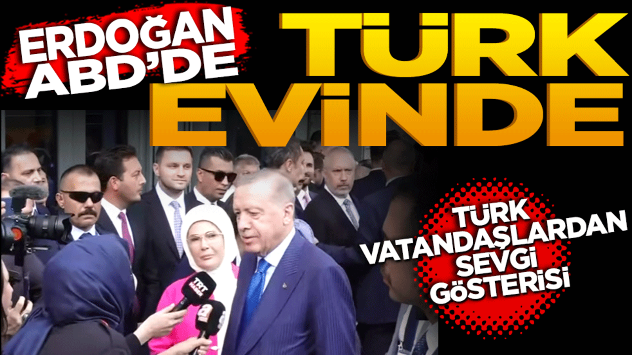 Cumhurbaşkanı Erdoğan ABD’de Türk evinde Türk vatandaşlardan sevgi gösterisi