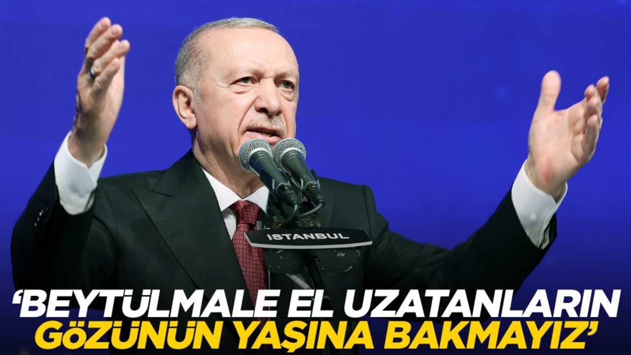 Cumhurbaşkanı Erdoğan: Beytülmale el uzatanların gözünün yaşına bakmayız