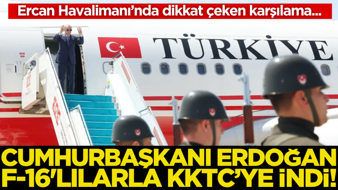 Cumhurbaşkanı Erdoğan, F-16’larla KKTC’ye indi!