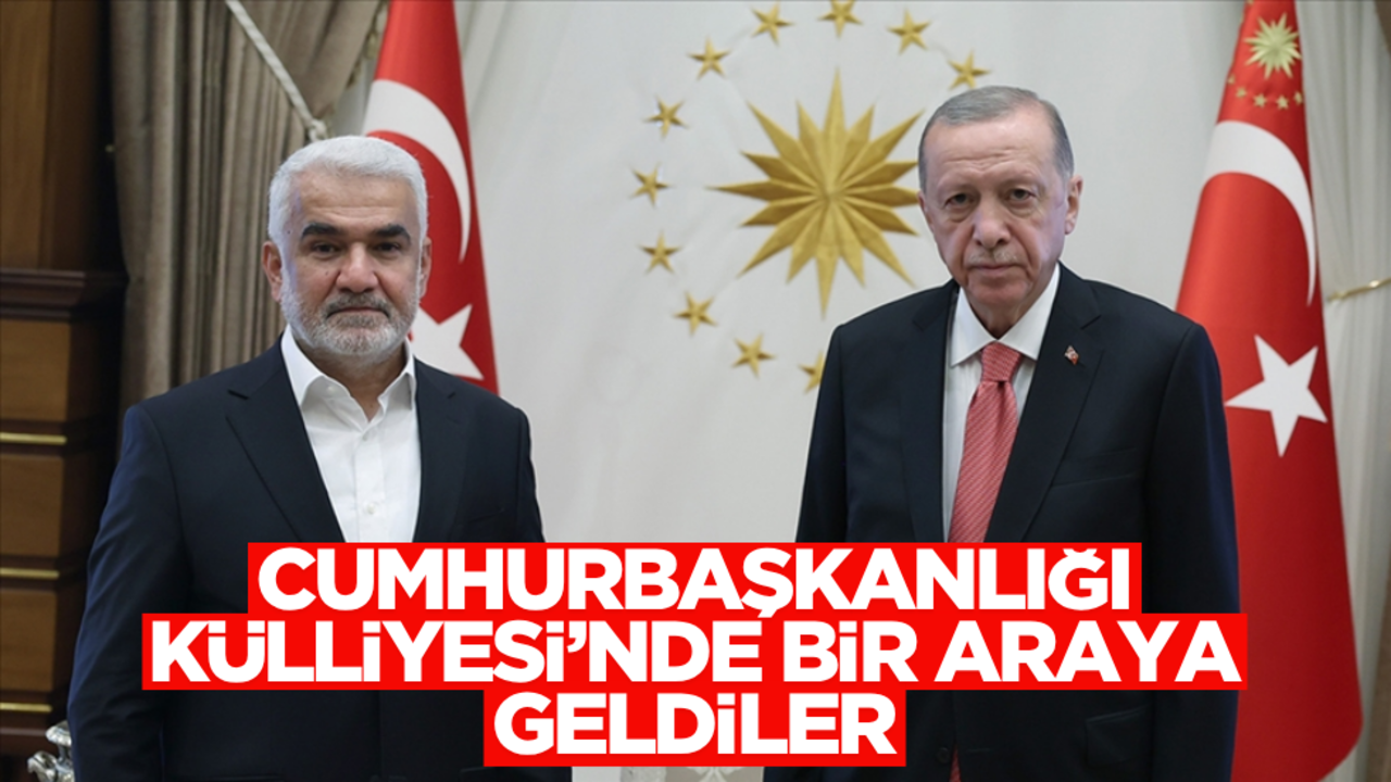 Cumhurbaşkanı Erdoğan, HÜDA PAR lideri Yapıcıoğlu’nu kabul etti