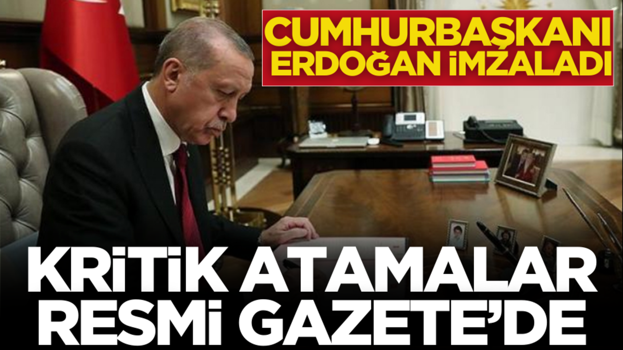 Cumhurbaşkanı Erdoğan imzalı atamalar Resmi Gazete’de!