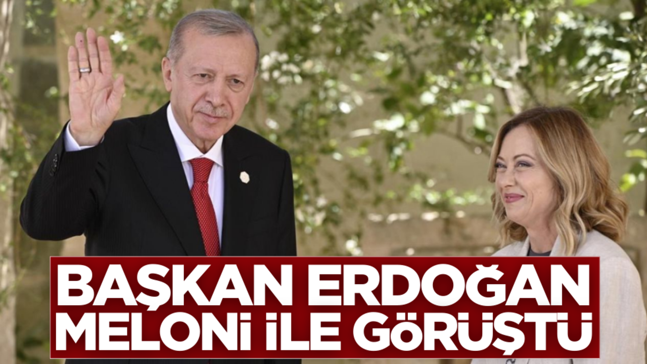 Cumhurbaşkanı Erdoğan, Meloni ile görüştü