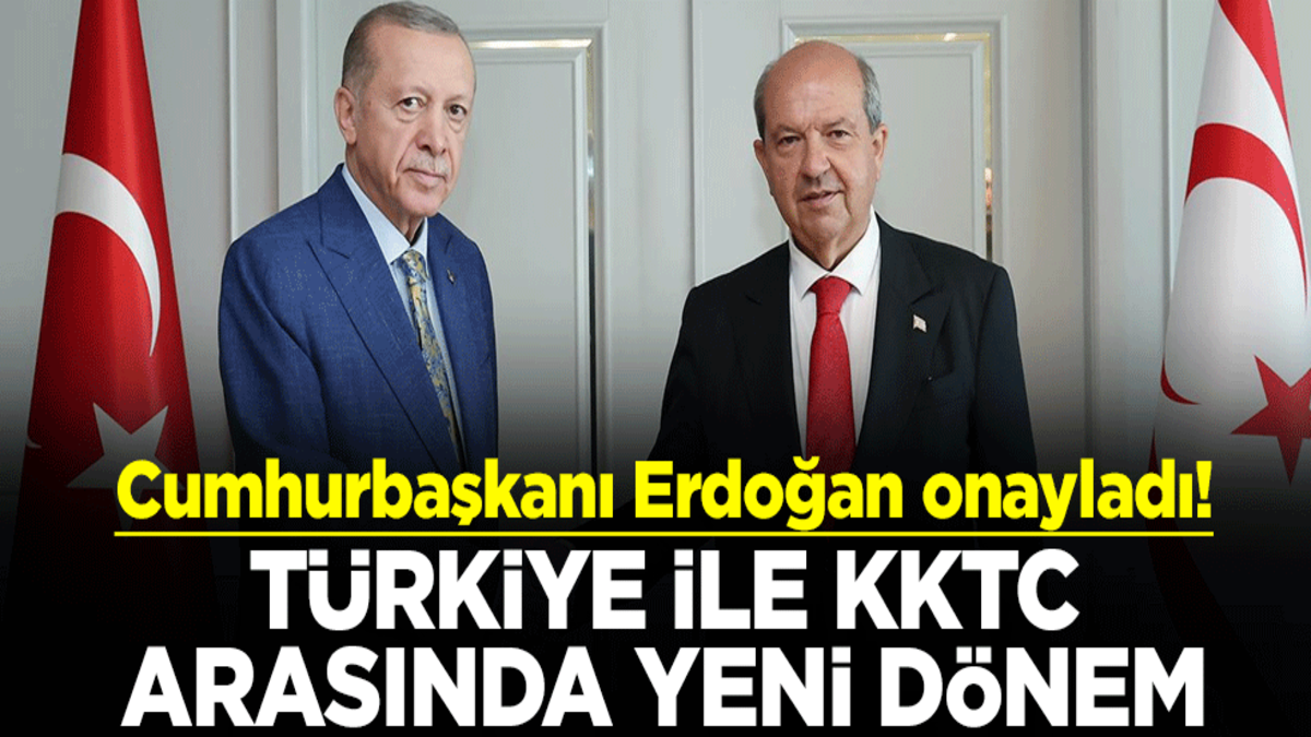 Cumhurbaşkanı Erdoğan onayladı! Türkiye ile KKTC arasında yeni dönem