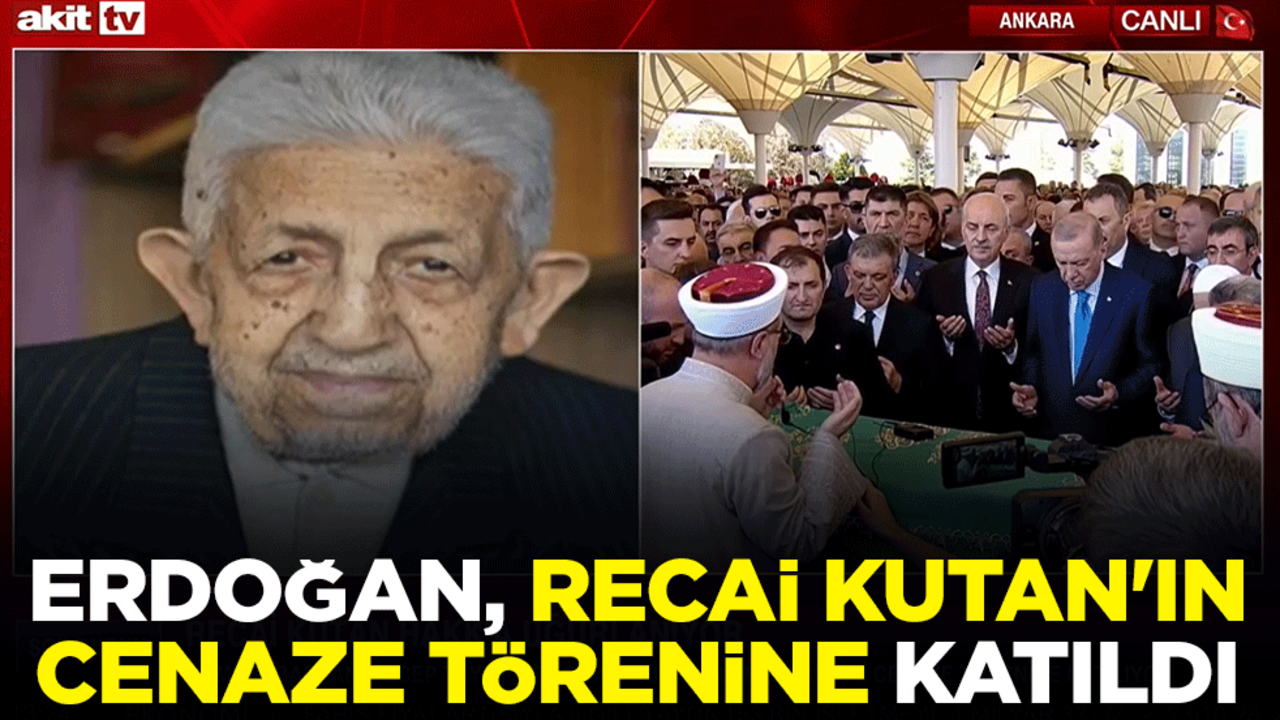 Cumhurbaşkanı Erdoğan, Recai Kutan'ın cenaze törenine katıldı