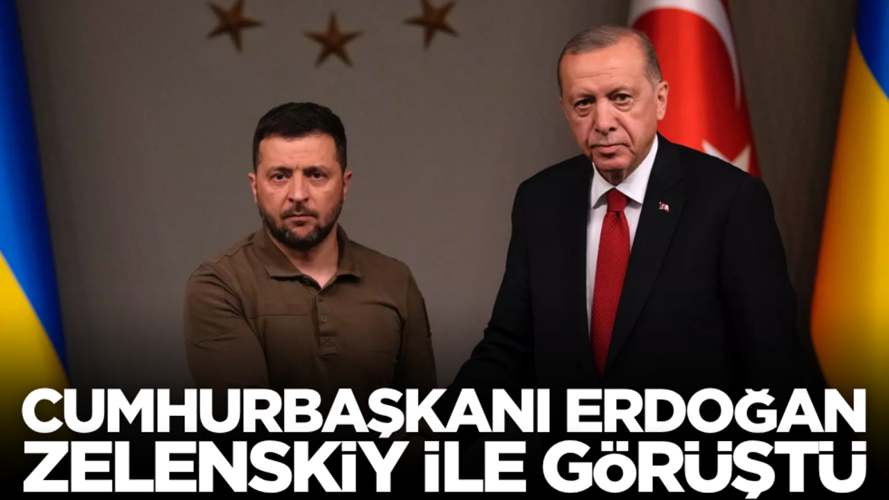 Cumhurbaşkanı Erdoğan Zelenskiy ile görüştü