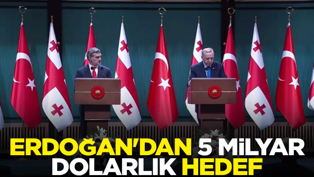 Cumhurbaşkanı Erdoğan'dan 5 milyar dolarlık hedef