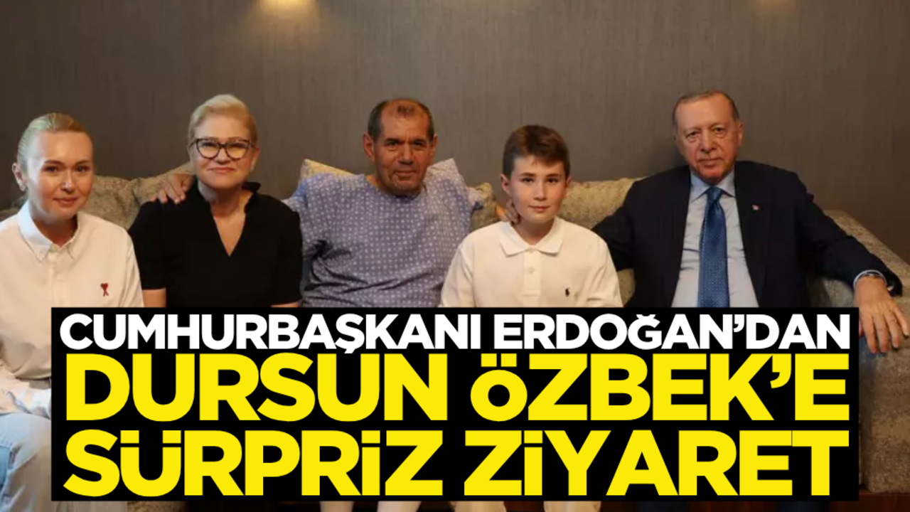 Cumhurbaşkanı Erdoğan’dan Dursun Özbek’e sürpriz ziyaret
