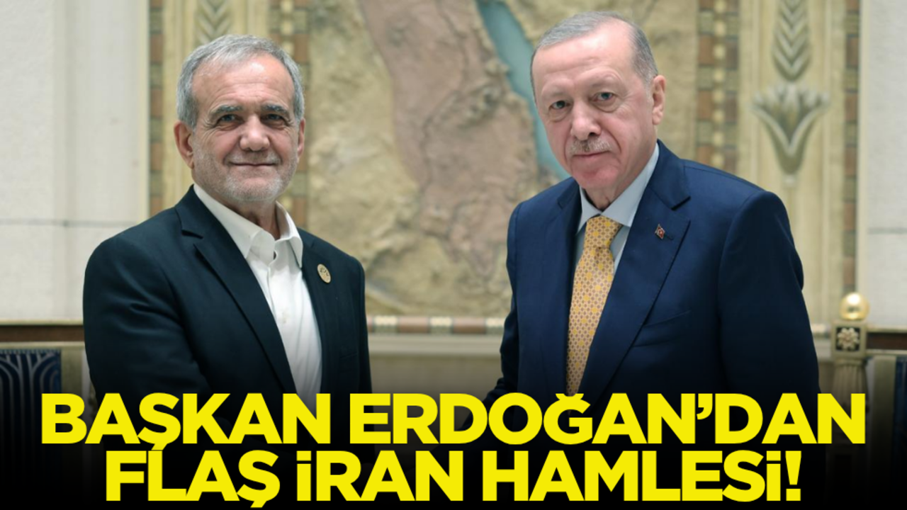 Cumhurbaşkanı Erdoğan’dan flaş İran hamlesi