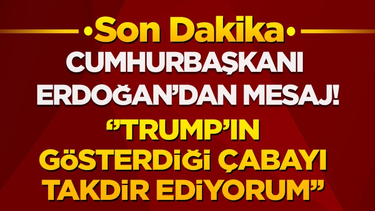 Cumhurbaşkanı Erdoğan'dan Trump'a Gazze teşekkürü