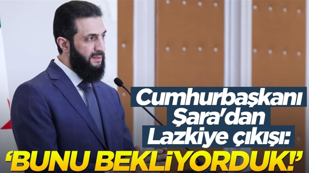 Cumhurbaşkanı Şara'dan Lazkiye çıkışı: Bunu bekliyorduk!