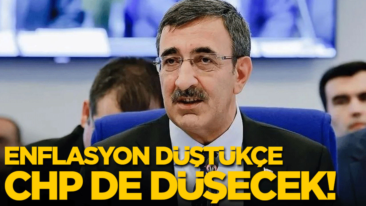 Cumhurbaşkanı Yardımcısı Yılmaz: Enflasyon düştükçe CHP de düşecek!