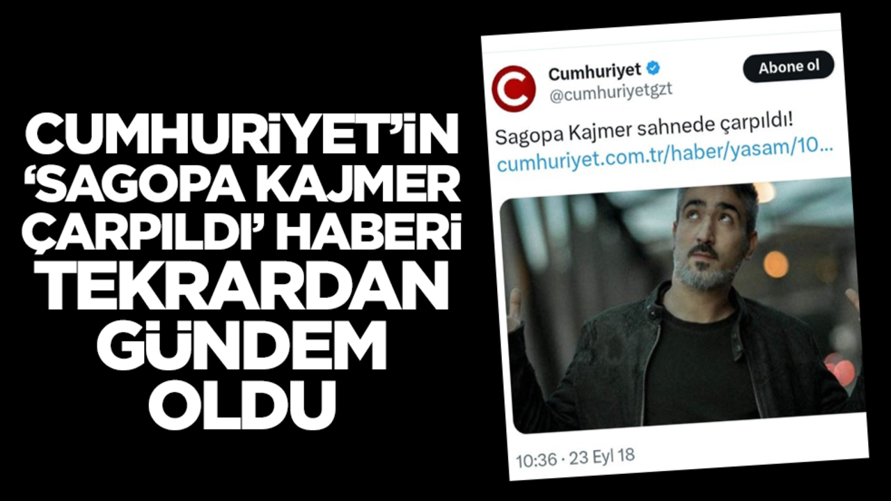 Cumhuriyet'in 'Sagopa Kajmer çarpıldı' haberi tekrardan gündem oldu