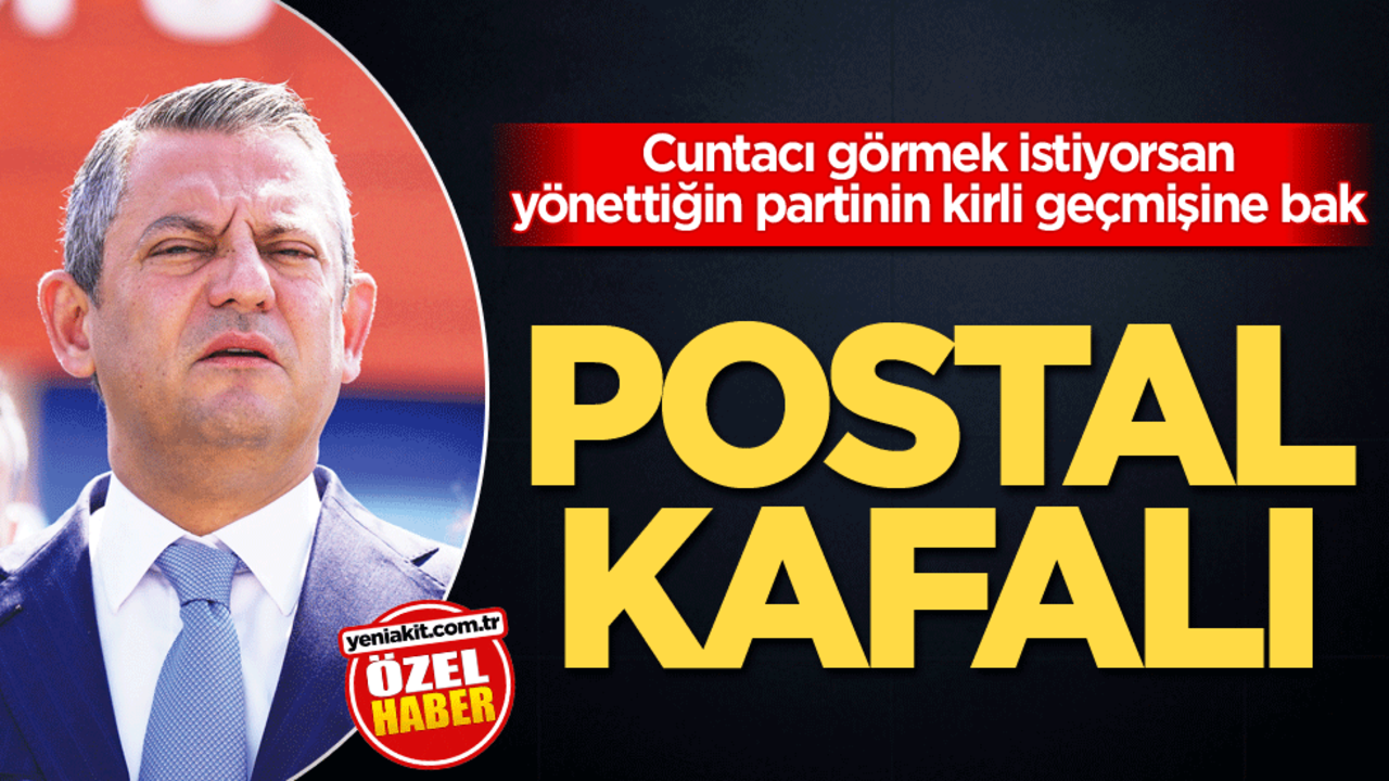 Cuntacı görmek istiyorsan yönettiğin partinin kirli geçmişine bak! Postal kafalı