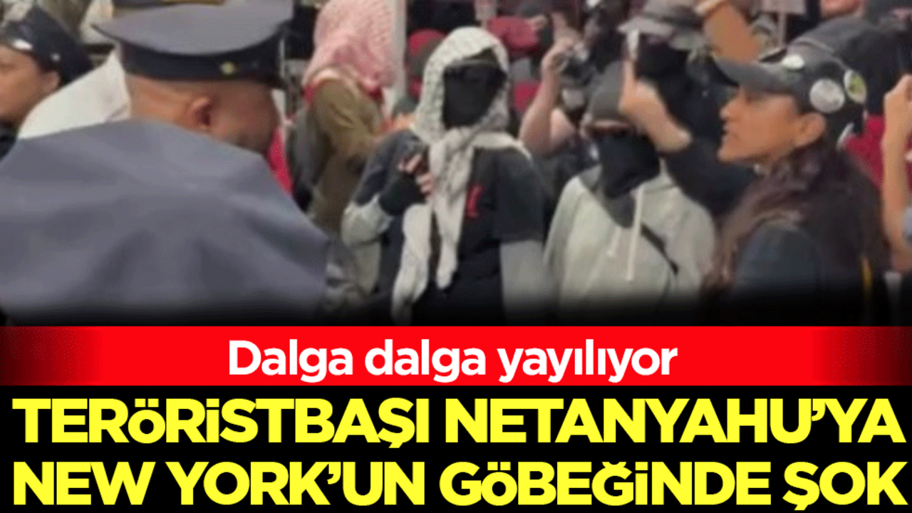 Dalga dalga yayılıyor: Teröristbaşı Netanyahu'ya New York'un göbeğinde şok!