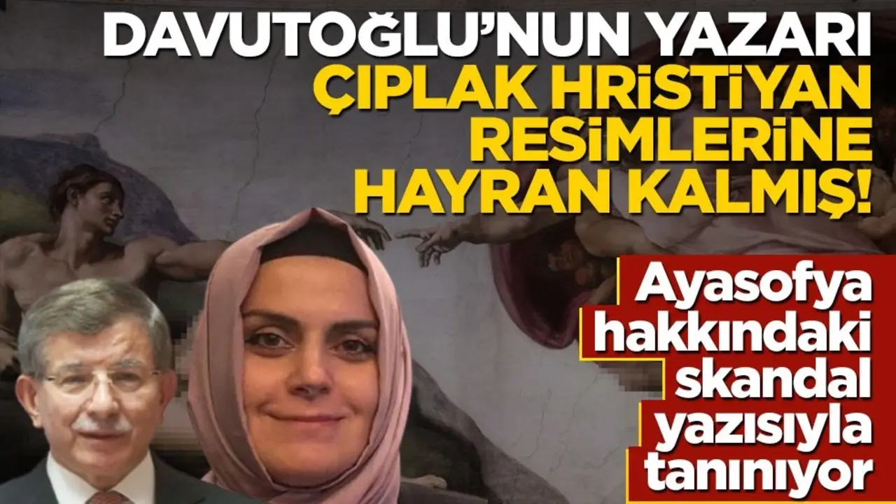 Davutoğlu’nun yazarı çıplak Hristiyan resimlerine hayran kalmış!