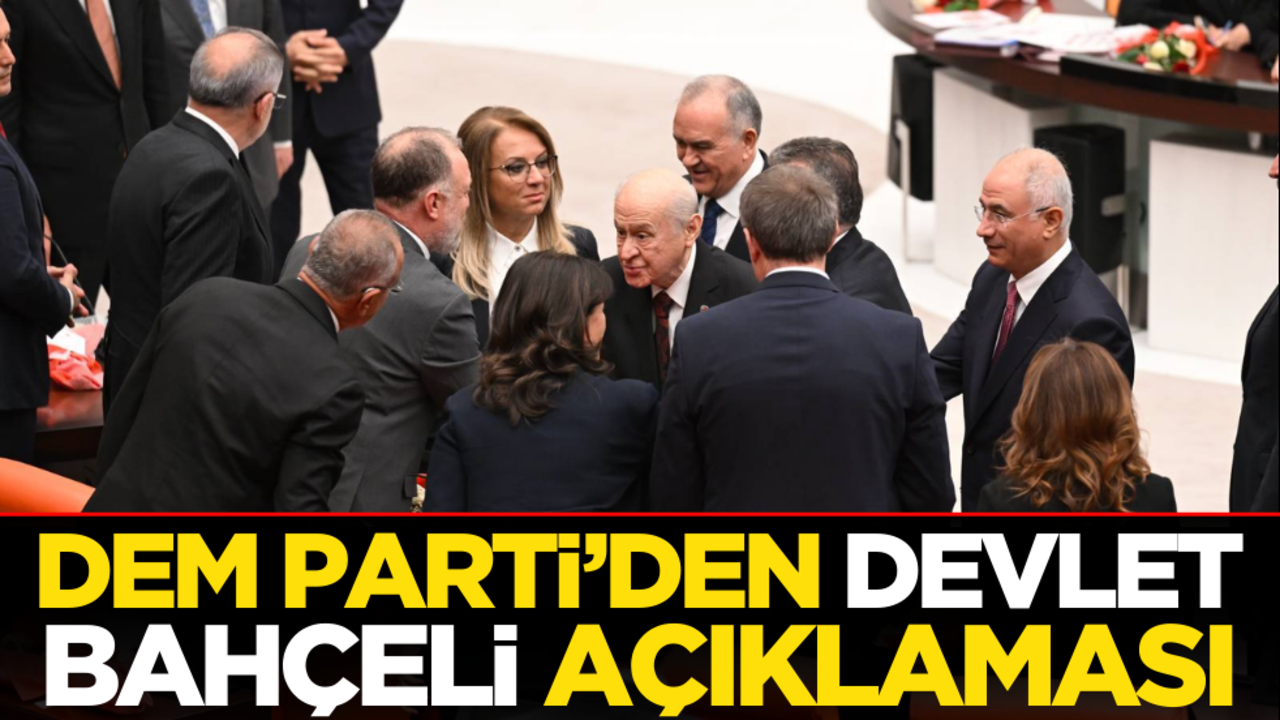 DEM Parti’den flaş Devlet Bahçeli açıklaması