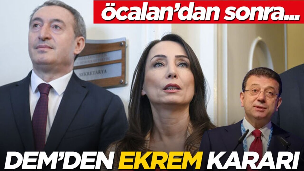 DEM Parti'den İmamoğlu kararı! Öcalan'dan sonra...