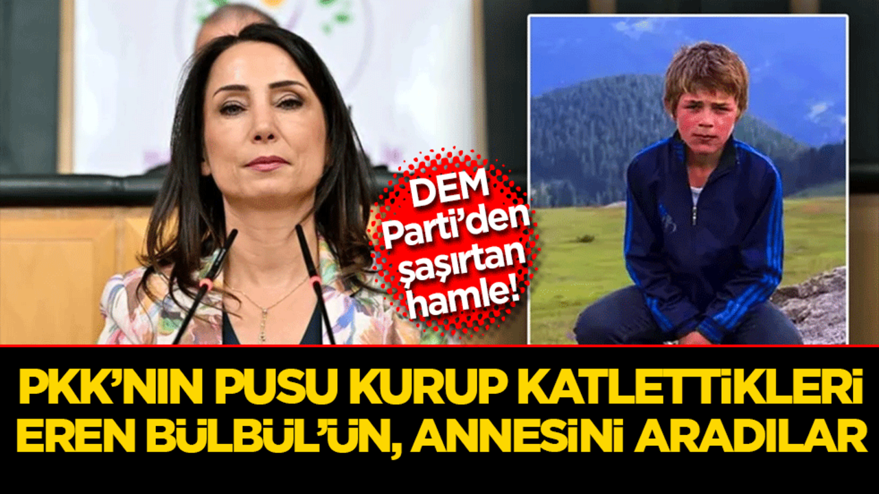 DEM Parti’den şaşırtan hamle! Eren Bülbül’ün annesine bayram telefonu