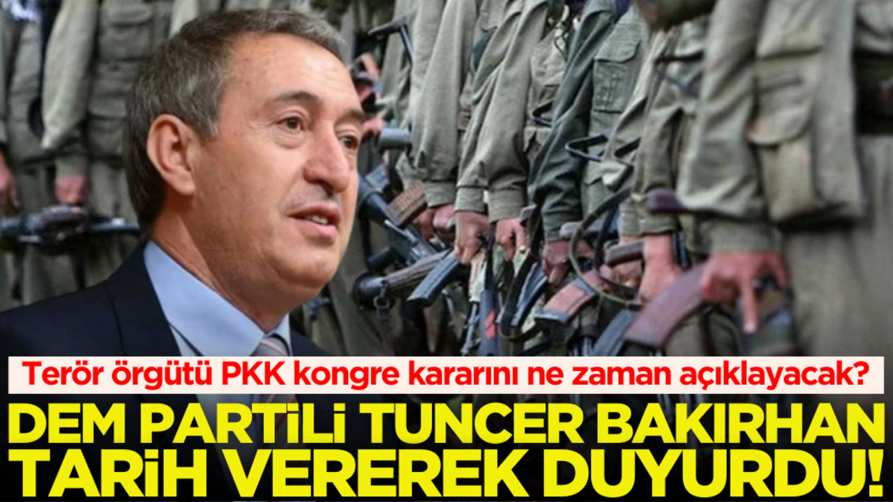 DEM Partili Tuncer Bakırhan tarih verdi! PKK kongre kararını ne zaman açıklayacak?