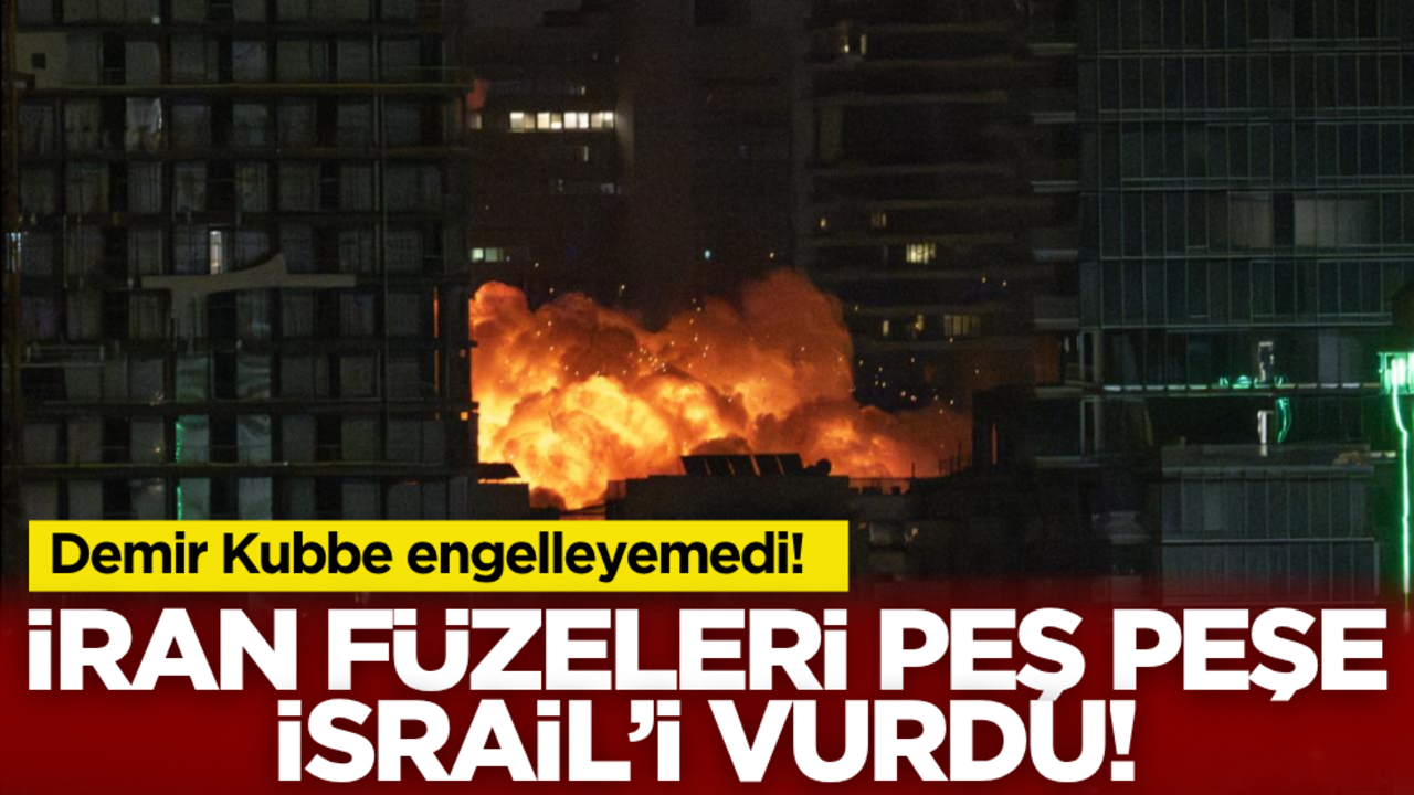Demir Kubbe engelleyemedi! İran füzeleri peşe peşe İsrail’i vurdu