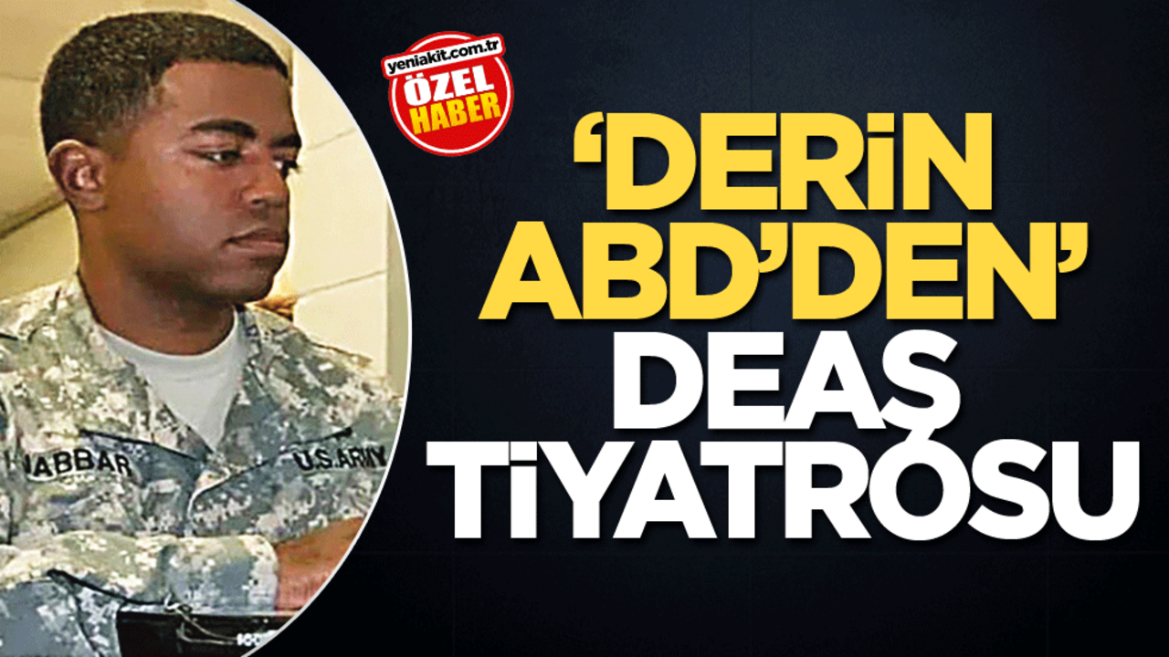 ‘Derin ABD'den DEAŞ tiyatrosu