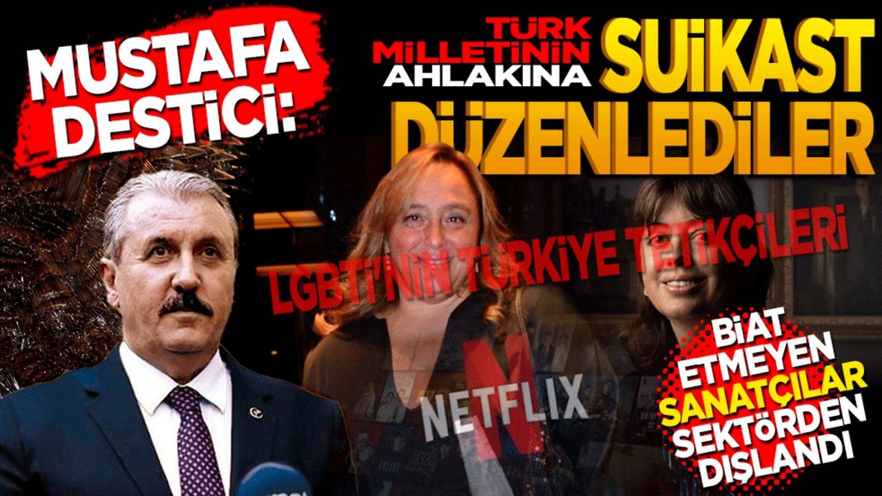 Destici: Türk milletinin ahlakına suikast düzenlediler