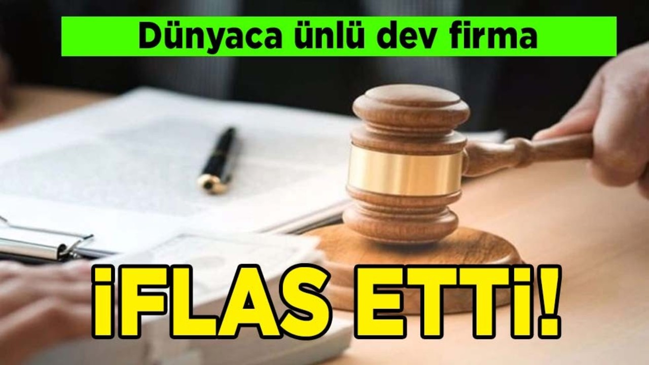 Dev firma iflas etti! Küresel ekonomik kriz derinden etkiledi: 150 yıllık sahipti, dünya devi resmen battı