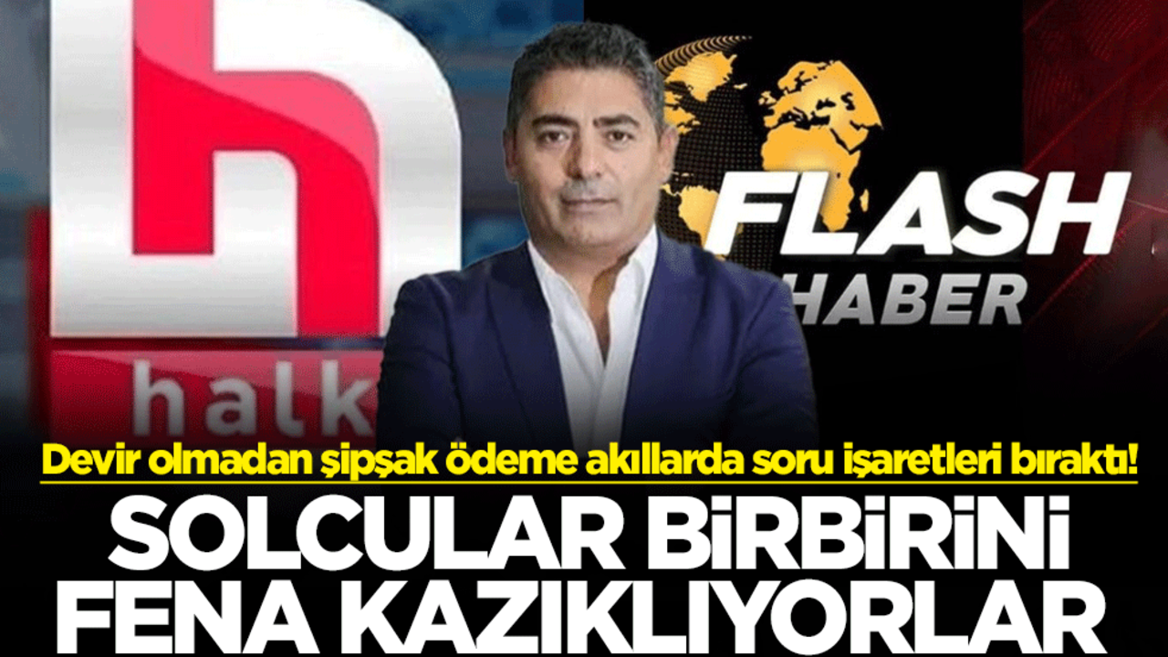 Devir olmadan şipşak ödeme akıllarda soru işaretleri bıraktı! Solcular birbirini fena kazıklıyorlar