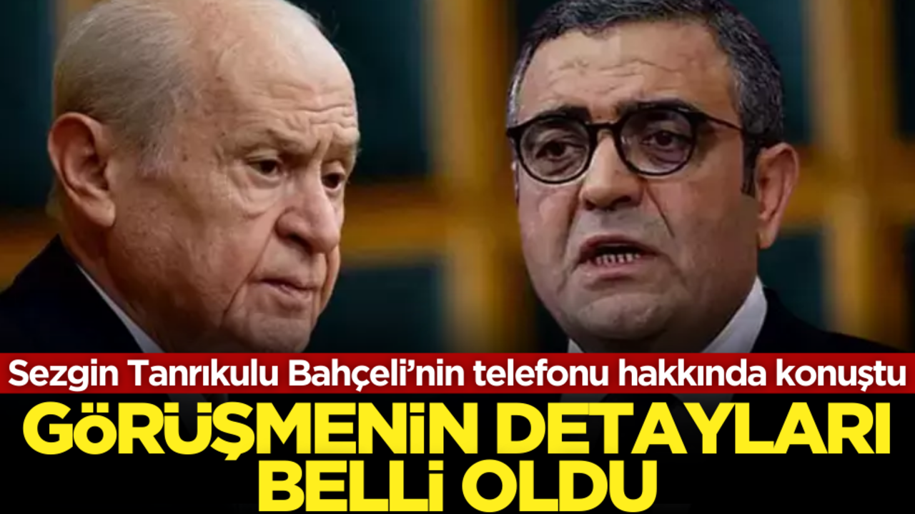 Devlet Bahçeli - Sezgin Tanrıkulu görüşmesinin detayları belli oldu! Ne konuştular?