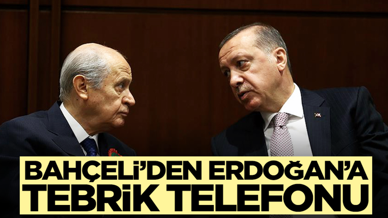 Devlet Bahçeli'den Başkan Erdoğan'a tebrik telefonu